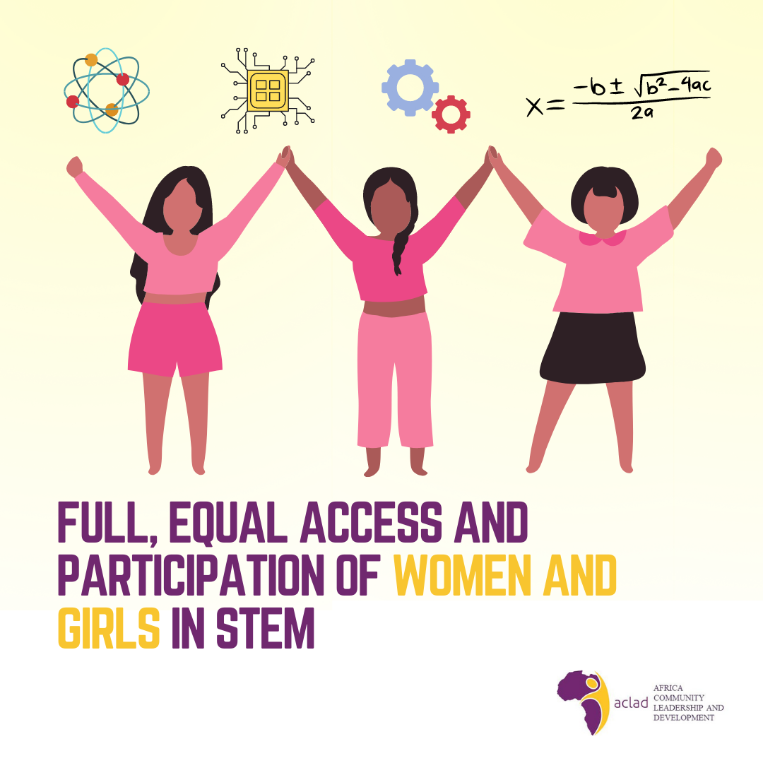 Full, equal access and participation of women and girls in Science, Technology, Engineering and Mathematics (STEM)